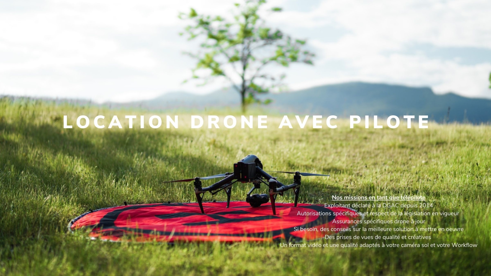 location drone avec pilote, nos savoirs faire et engagements