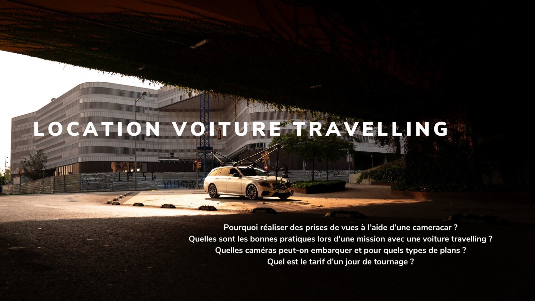 pourquoi utiliser une voiture travelling